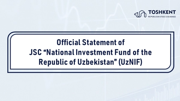 Official Statement of JSC “National Investment Fund of the Republic of Uzbekistan” (UzNIF)